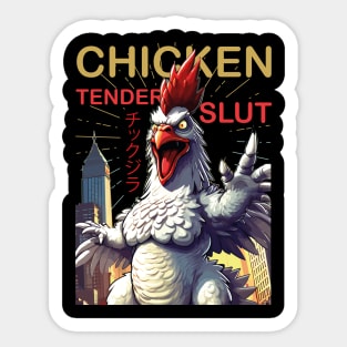 chicken tender slut: Chickenzilla Sticker